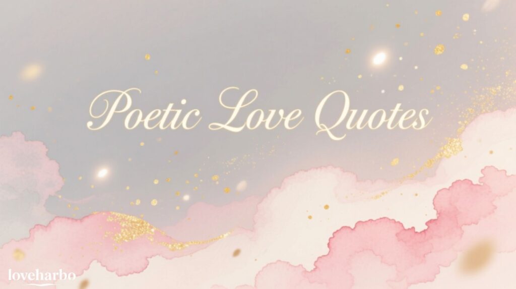 Poetic Love Quotes