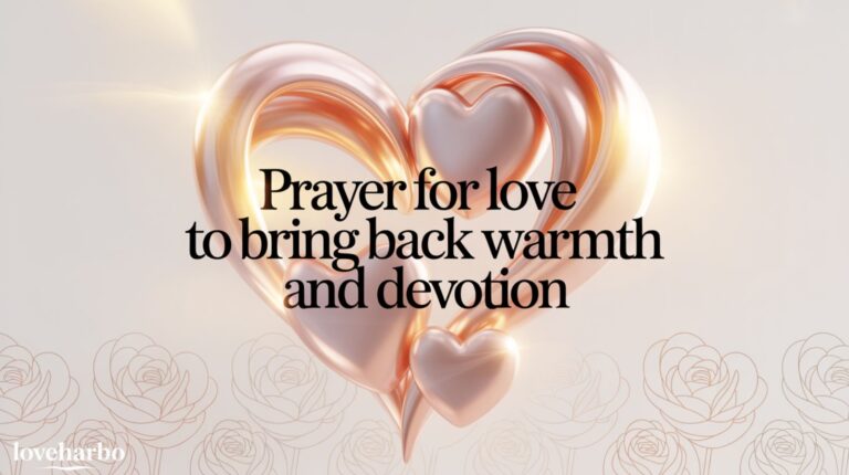 Prayer for Love to Bring Back Warmth and Devotion